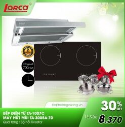 COMBO 16: Bếp từ đôi Lorca TA 1007C + hút mùi TA 3005A-70CM